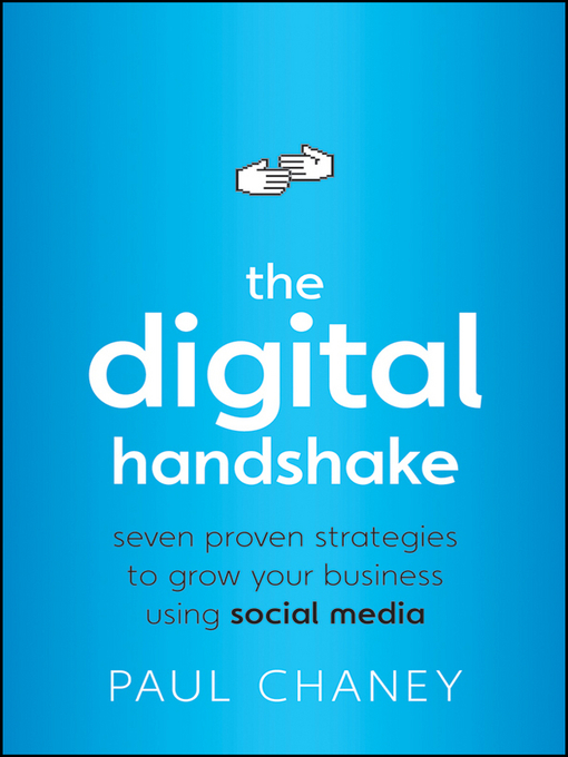 Title details for The Digital Handshake by Paul  Chaney - Available